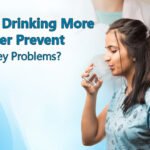 Drinking More Water Prevent Kidney Problems