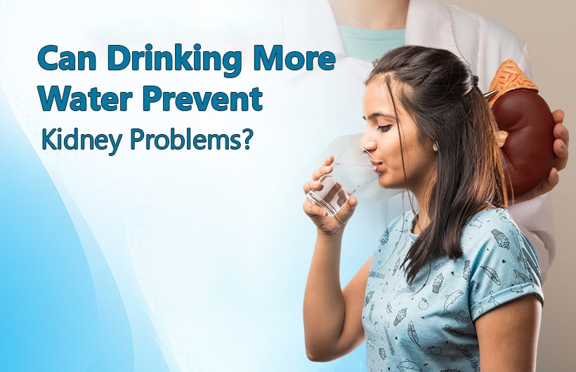Drinking More Water Prevent Kidney Problems