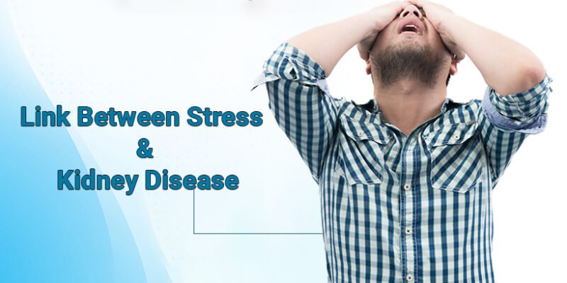 Link Between Stress and Kidney Disease
