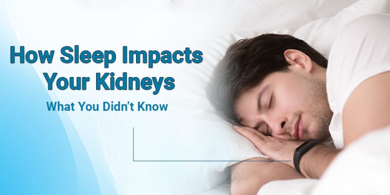 How Sleep Impacts Your Kidneys