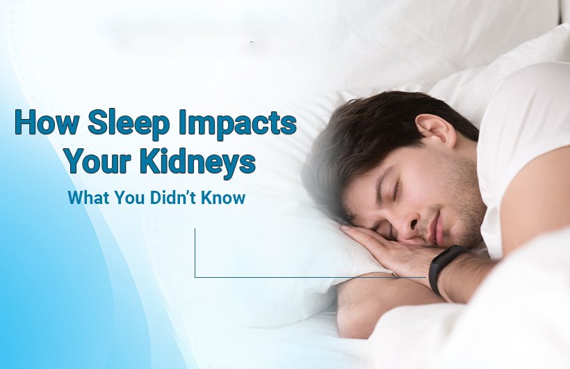 How Sleep Impacts Your Kidneys