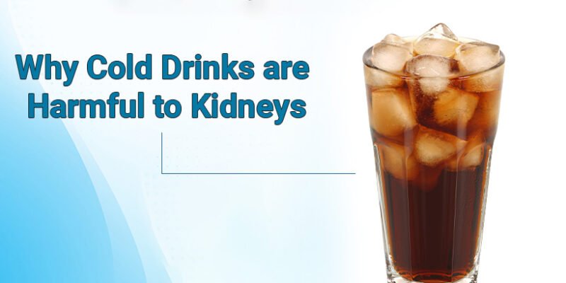 Why Cold Drinks are Harmful to Kidneys