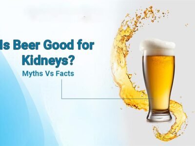 Is Beer Good for Kidneys? Myths Vs Facts