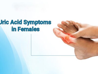 Uric Acid Symptoms in Females: Causes and Prevention