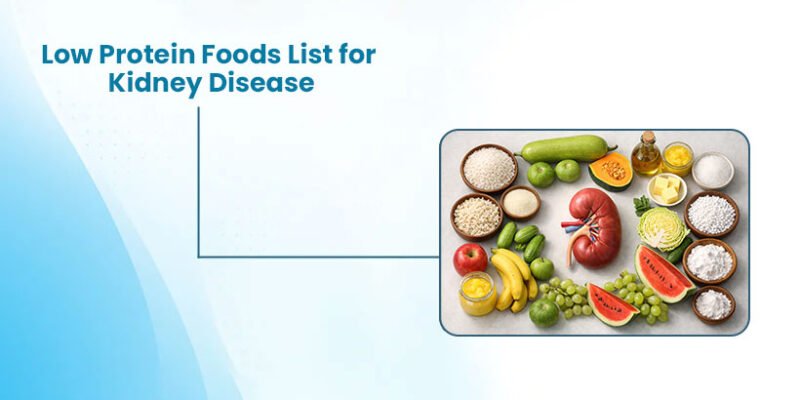 Low Protein Foods List for Kidney Disease