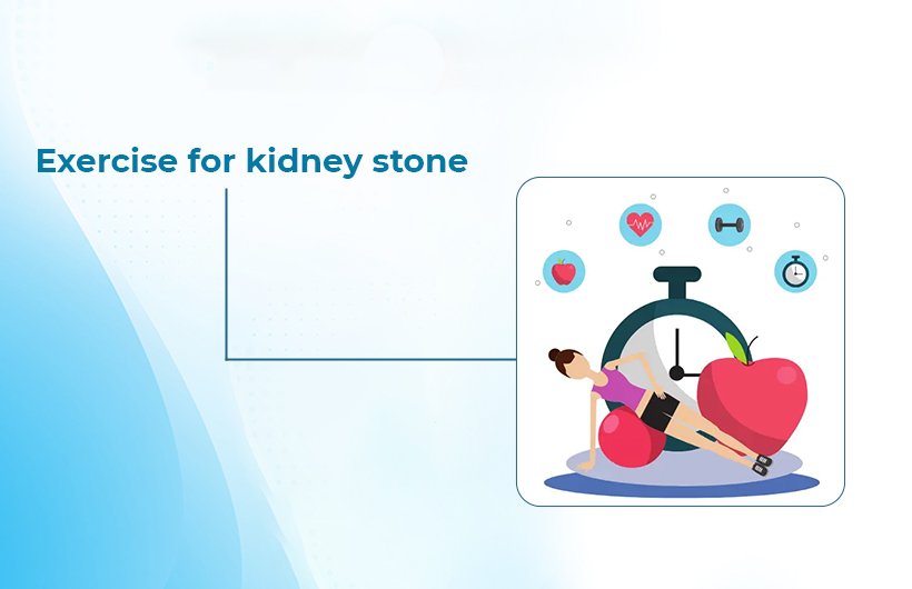 Exercise for kidney stone