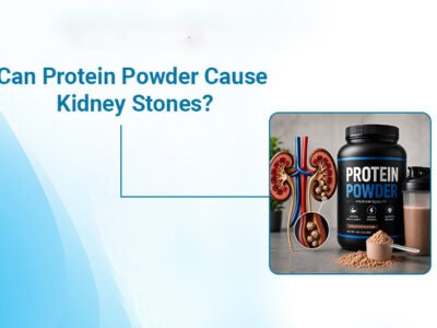 Can Protein Powder Cause Kidney Stones? Risks, Symptoms & Prevention