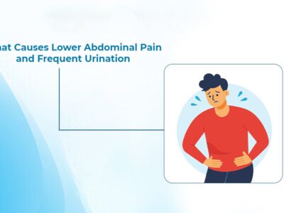 What Causes Lower Abdominal Pain and Frequent Urination?