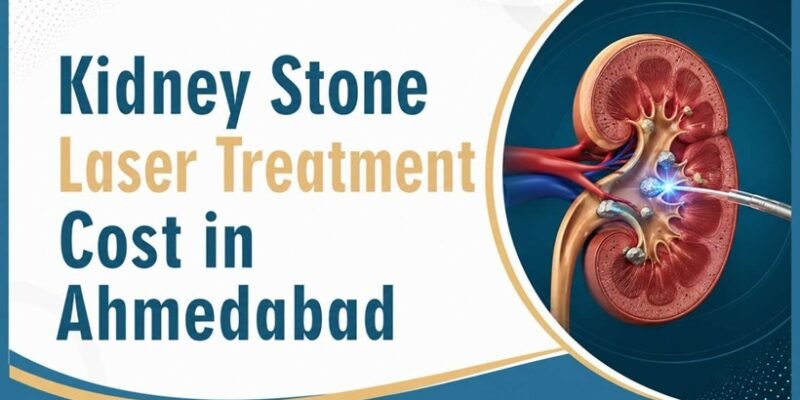 Kidney Stone Laser Treatment Cost in Ahmedaba